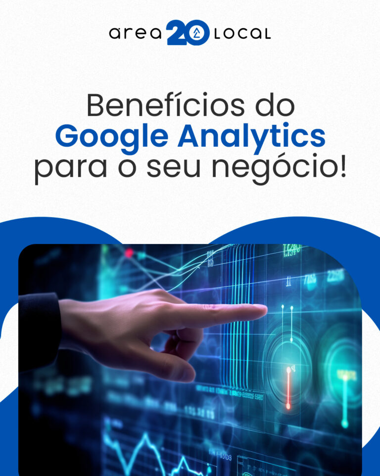 Benefícios do Google Analytics para o seu negócio!