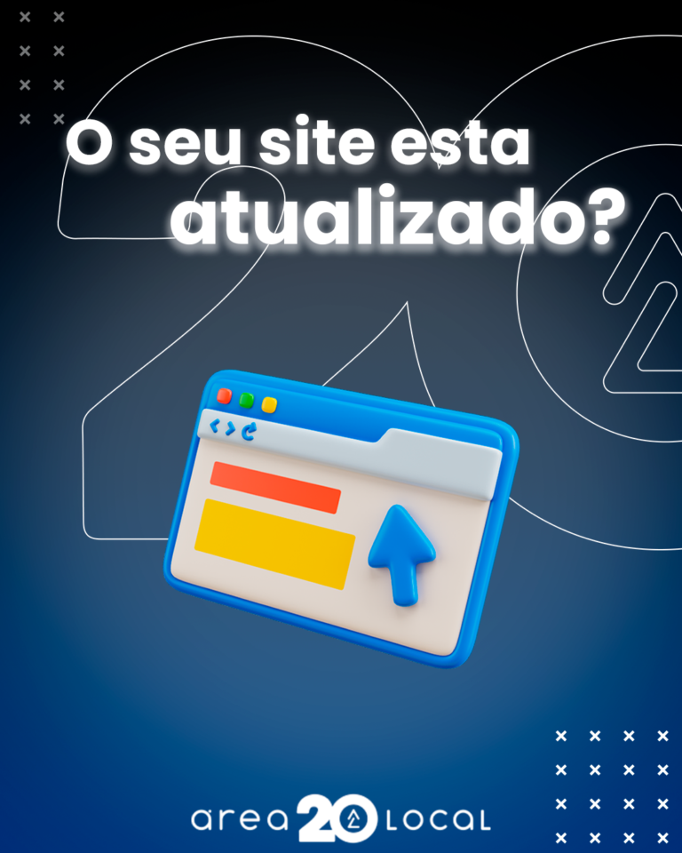 Seu site está atualizado? Descubra por que isso é essencial!