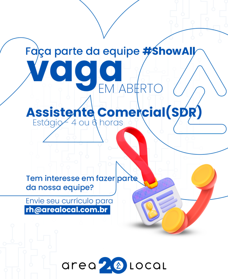 Estamos Contratando: Estágio para Assistente Comercial (SDR) na Área Local